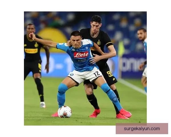 那不勒斯持续保持攻防平衡，展现出良好竞技状态